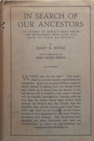 In Search of Our Ancestors: An Attempt to Retrace Man’s Origin and Development from Later Ages Back to Their Beginnings | Mary E. Boyle