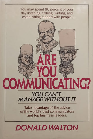 Are You Communicating? You Can’t Manage Without It | Donald Walton