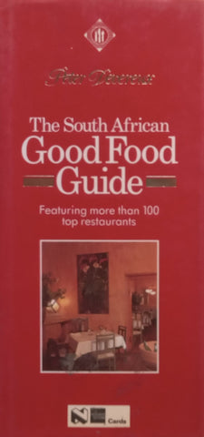 The South African Good Food Guide, Featuring More than 100 Top Restaurants