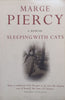 Sleeping With Cats: A Memoir | Marge Piercy