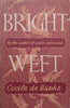 Bright Weft | Cecile de Banke