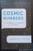 Cosmic Numbers: The Numbers That Define Our Universe (Proof Copy) | James D. Stein