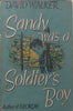 Sandy Was a Soldier’s Boy | David Walker