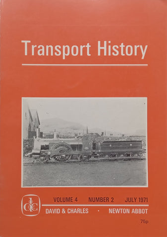 Transport History (Vol. 4, No. 2, July 1971)