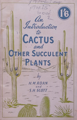 An Introduction to Cactus and Succulent Plants | H. M. Roan &amp; S. H. Scott