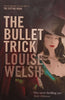 The Bullet Trick | Louise Welsh