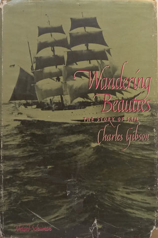 Wandering Beauties: The Story of Sail | Charles Gibson