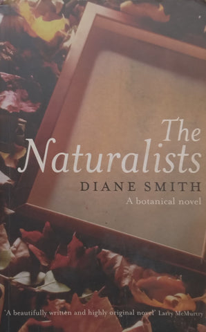 The Naturalists: A Botanical Novel | Diane Smith