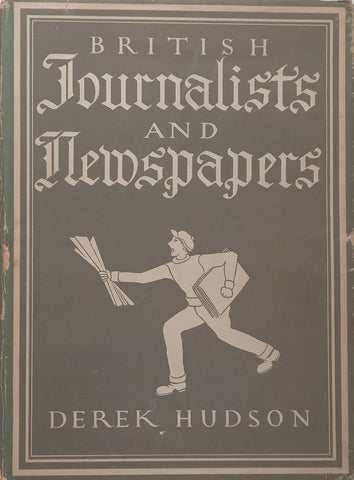 British Journalists and Newspapers | Derek Hudson