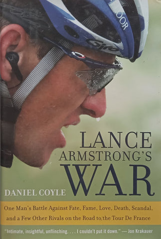 Lance Armstrong’s War | Daniel Coyle