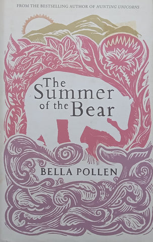 The Summer of the Bear (Hardcover) | Bella Pollen