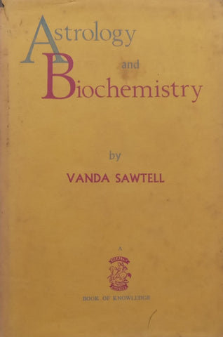 Astrology and Biochemistry | Vanda Sawtell