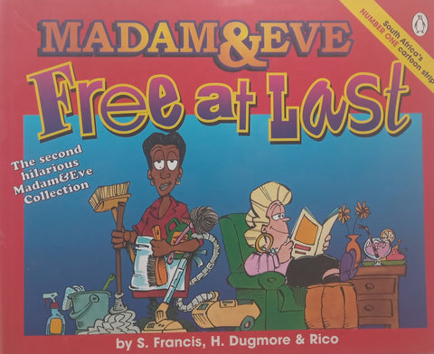 Free at Last (Madam & Eve Collection) | S. Francis, et al.