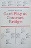 Card Play at Contact Bridge | Edgar Kaplan