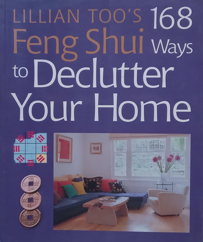 168 Feng Shui Ways to Declutter Your Home | Lillian Too