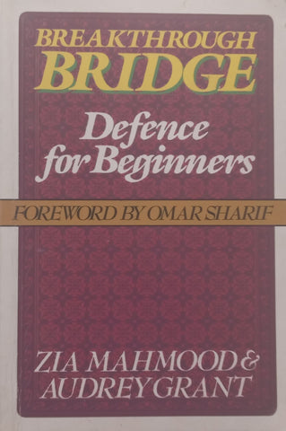 Breakthrough Bridge: Defence for Beginners | Zia Mahmood & Audrey Grant