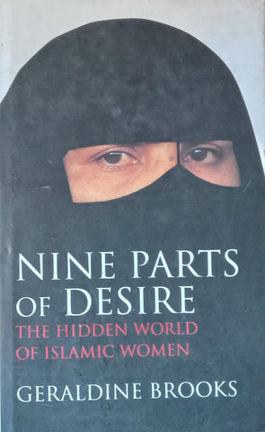 Nine Parts of Desire: The Hidden World of Islamic Women | Geraldine Brooks