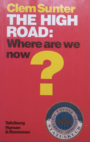 The High Road: Where Are We Now? (Signed by Author) | Clem Sunter