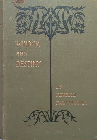 Wisdom and Destiny (Published 1903) | Maurice Maeterlinck