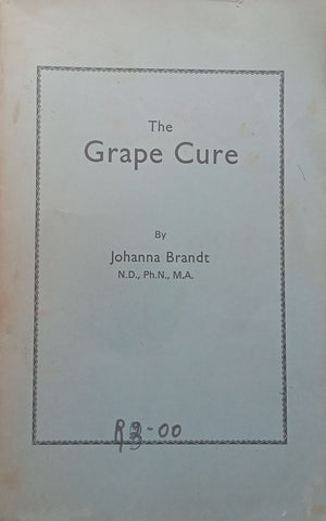 The Grape Cure | Johanna Brandt