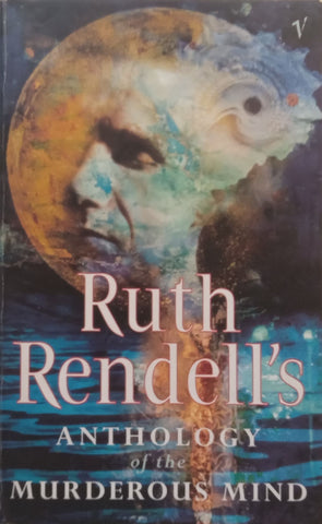 Anthology of the Murderous Mind | Ruth Rendell