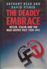 The Deadly Embrace: Hitler, Stalin and the Nazi-Soviet Pact, 1939-1941 | Anthony Read & David Fisher