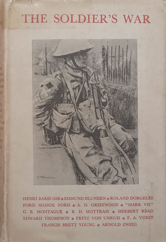 The Soldier’s War: A Prose Anthology (Published 1929) | John Brophy (Ed.)