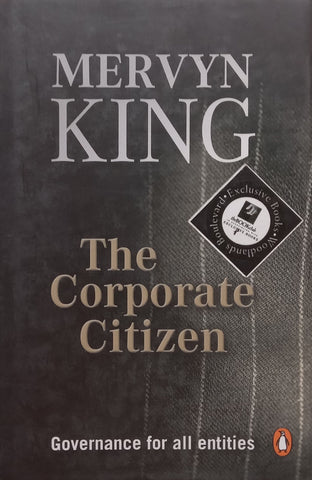 The Corporate Citizen: Governance for all Entities (Inscribed by Author) | Mervyn King