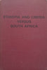 Ethiopia and Liberia Versus South Africa: An Official Account of the Contentious Proceedings on SWA before the International Court of Justice at The Hague, 1960-1966