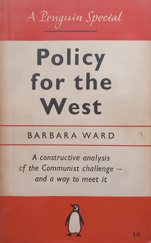 Policy for the West (Penguin Special) | Barbara Ward