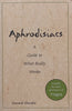 Aphrodisiacs: A Guide to What Really Works | Esmond Choueke