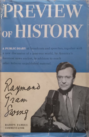 Preview of History: A Public Diary of Broadcasts and Speeches | Raymond Gram Swing