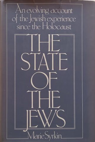 The State of the Jews: An Evolving Account of the Jewish Experience Since the Holocaust | Marie Syrkin