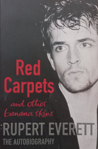 Red Carpets and Other Banana Skins: The Autobiography | Rupert Everett