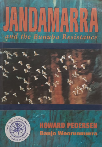 Jandamarra and the Benuba Resistance | Howard Pedersen & Banjo Woorunmurra