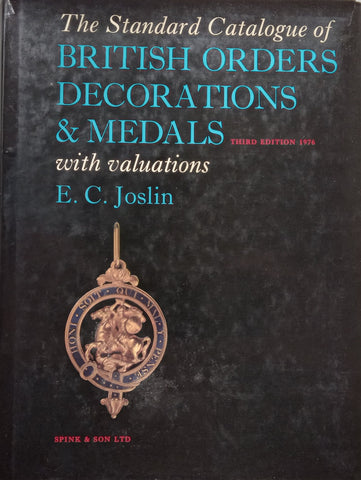 The Standard Catalogue of British Orders, Decorations & Medals with Valuations (With Supplement) | E. C. Joslin