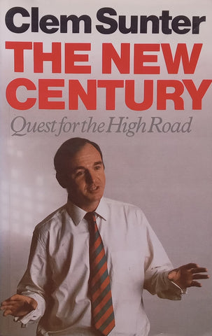 The New Century: Quest for the High Road (Inscribed by Author) | Clem Sunter