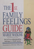 The 1st Family Feelings Guide: An A-Z to Understanding Feelings in Your Family | Maree Watkins