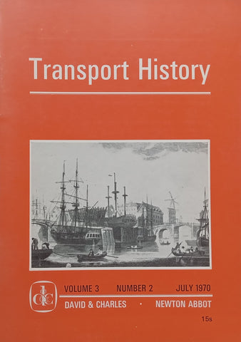 Transport History (Vol. 3, No. 2, July 1970)