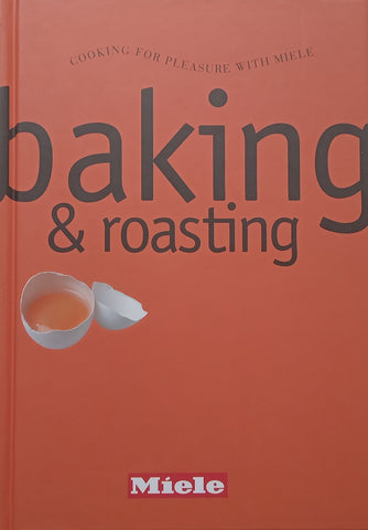 Baking & Roasting (Cooking for Pleasure with Miele)