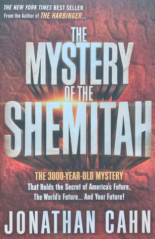 The Mystery of the Shemitah: The 3000-Year-Old Mystery | Jonathan Cahn