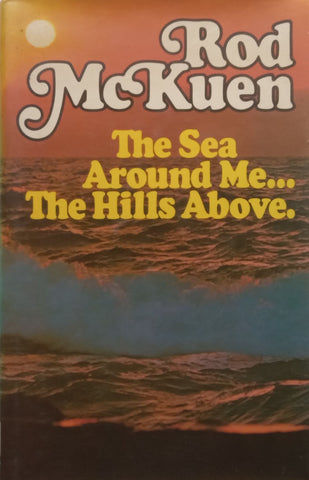 The Sea Around Me, the Hills Above | Rod McKuen