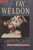 Growing Rich (Based on the Original Anglia Films Drama) | Fay Weldon