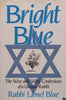 Bright Blue: The Wise and Witty Confessions of a Unique Rabbi | Rabbi Lionel Blue