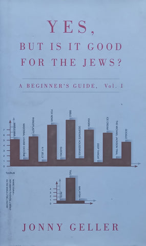 Yes, But is it Good for the Jews? A Beginner’s Guide, Vol. 1 | Jonny Geller