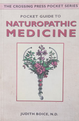 Pocket Guide to Naturopathic Medicine | Judith Boice