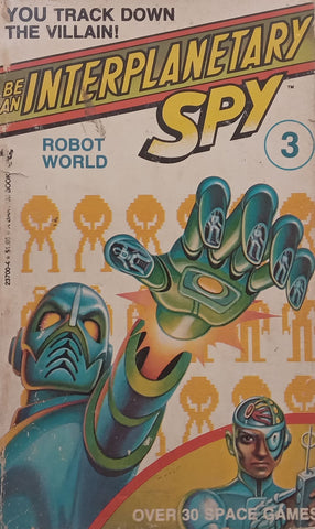 Interplanetary Spy 3: Robot World | Seth McEvoy