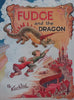 Fudge and the Dragon | Ken Reid