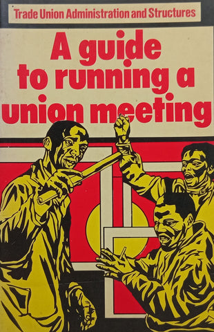 A Guide to Running a Union Meeting | Harold Dunning