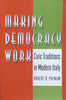 Making Democracy Work: Civic Traditions in Modern Italy | Robert D. Putnam